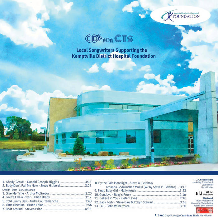 cd cover art for project titled cds for cts a project to help fund the Kemptville District Hospital