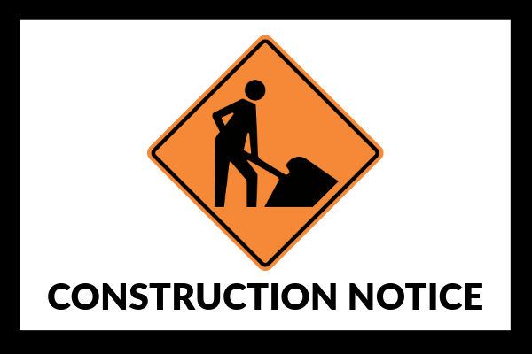 Notice: Construction Area