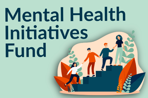 Mental Health Initiatives Fund